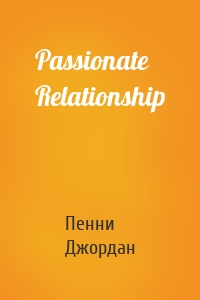 Passionate Relationship