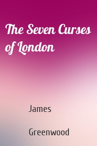 The Seven Curses of London