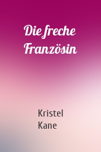Die freche Französin