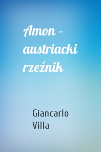 Amon – austriacki rzeźnik