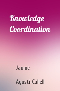 Knowledge Coordination