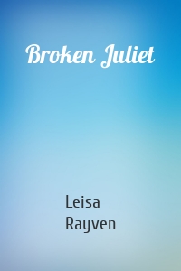 Broken Juliet