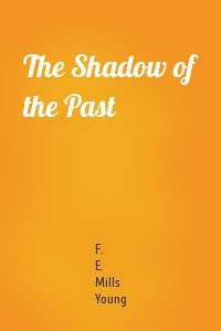 The Shadow of the Past