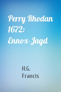 Perry Rhodan 1672: Ennox-Jagd