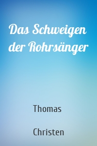 Das Schweigen der Rohrsänger