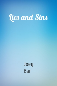Lies and Sins