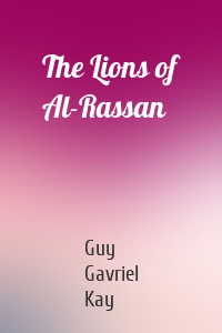 The Lions of Al-Rassan