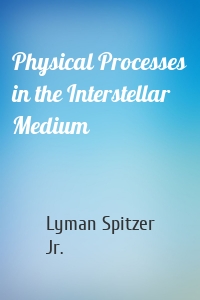 Physical Processes in the Interstellar Medium
