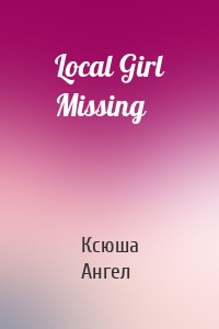 Local Girl Missing