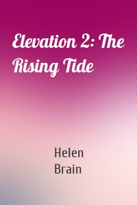 Elevation 2: The Rising Tide