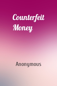 Counterfeit Money