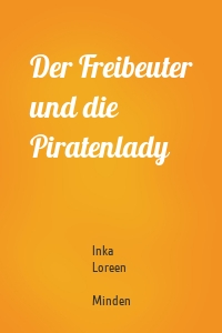 Der Freibeuter und die Piratenlady