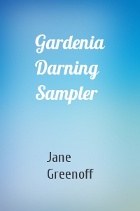 Gardenia Darning Sampler