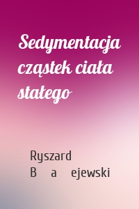 Sedymentacja cząstek ciała stałego