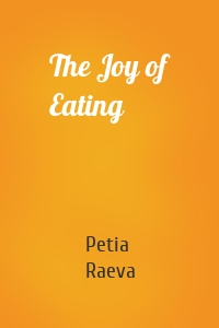 The Joy of Eating