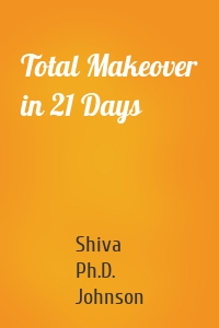 Total Makeover in 21 Days