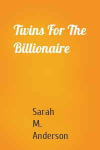 Twins For The Billionaire