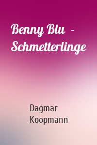 Benny Blu  - Schmetterlinge