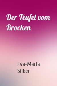 Der Teufel vom Brocken