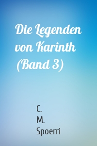 Die Legenden von Karinth (Band 3)