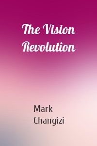 The Vision Revolution