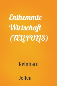 Enthemmte Wirtschaft (TELEPOLIS)