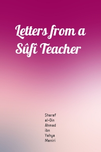 Letters from a Sûfî Teacher