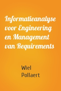 Informatieanalyse voor Engineering en Management van Requirements