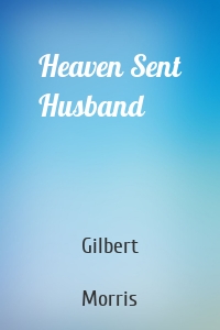 Heaven Sent Husband