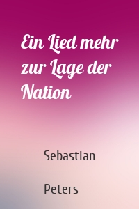 Ein Lied mehr zur Lage der Nation