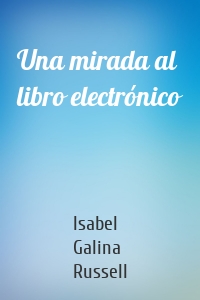 Una mirada al libro electrónico