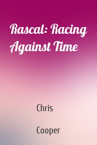 Rascal: Racing Against Time