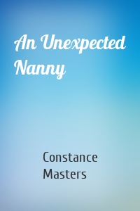 An Unexpected Nanny