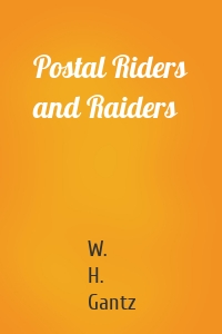 Postal Riders and Raiders