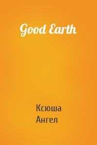 Good Earth