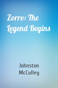 Zorro: The Legend Begins