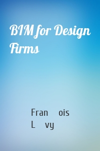 BIM for Design Firms