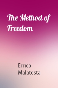 The Method of Freedom