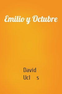 Emilio y Octubre