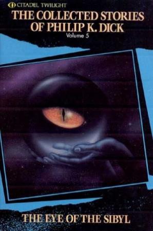 Обложка книги «Глаз Сивиллы (сборник)» — Филип Дик