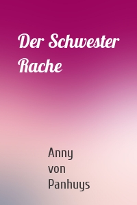 Der Schwester Rache