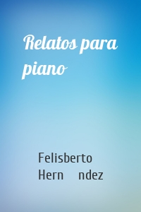 Relatos para piano