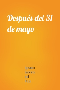 Después del 31 de mayo