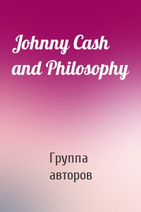 Johnny Cash and Philosophy