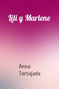 Lili y Marlene
