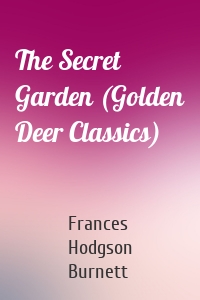 The Secret Garden (Golden Deer Classics)