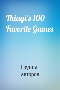 Thiagi's 100 Favorite Games