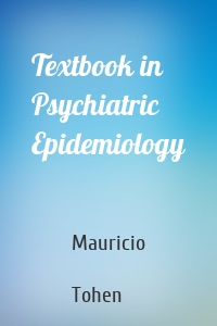 Textbook in Psychiatric Epidemiology