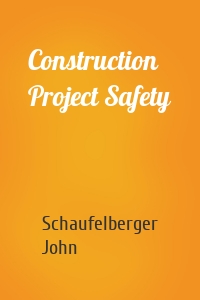 Construction Project Safety