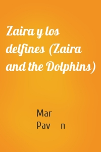 Zaira y los delfines (Zaira and the Dolphins)